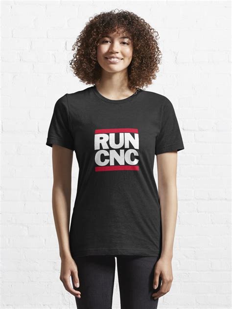 cnc machine tshirt|run cnc shirt.